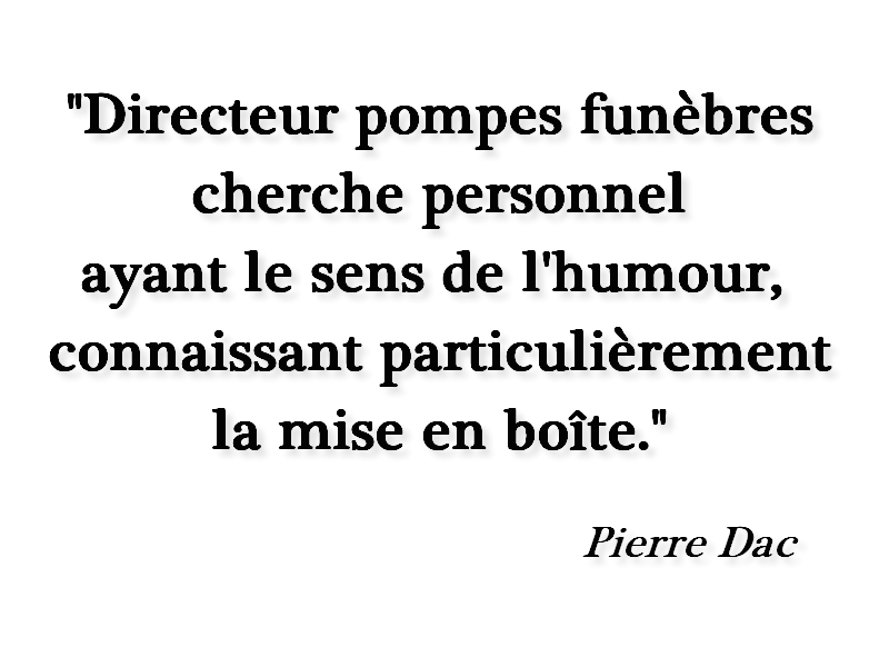 Une petite annonce de Pierre Dac, cruellement d'actualité